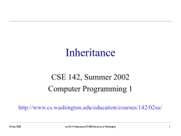 cse142-14-Inheritance - University of Washington