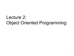 Lecture 2: Object Oriented Programming