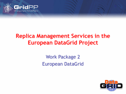 Replica Management Services in the European DataGrid Project
