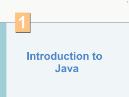 Chapter 1 Intro to Java