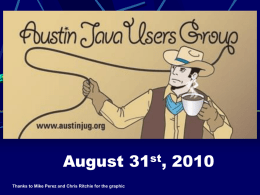 AustinJUG_08-31-2010 - Austin Java Users Group