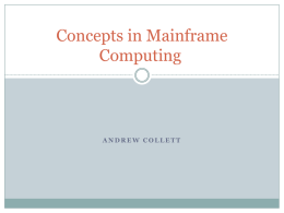 Concepts in Mainframe Computing