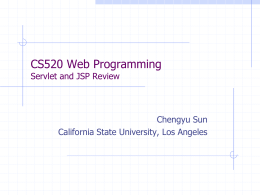 Servlet and JSP Review  - csns - California State University, Los