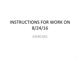 INSTRUCTIONS FOR WORK ON 8/27/14