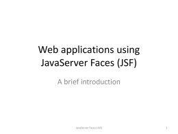 Web applications using JavaServer Faces (JSF), a brief introduction