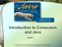 Chapter 1 Introduction to Computers and Java