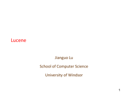 Lucene - Jianguo Lu - University of Windsor