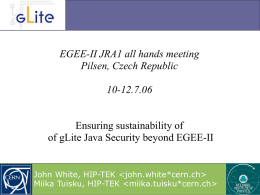 EGEE-II JRA1 all hands meeting Pilsen, Czech