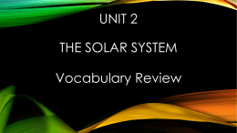 Unit 2 The Solar System Vocabulary Review
