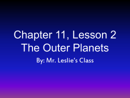 Chapter 11, Lesson 2 The Outer Planets