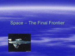 Space – The Final Frontier - Saint Mary Catholic School