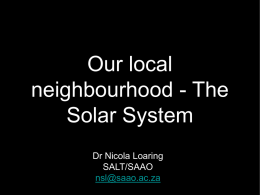 Our local neighbourhood – The Solar System (PPT file, 6.12 MB)