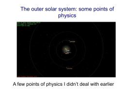 The outer solar system: some points of physics