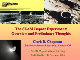 The SLAM Impact Experiment - SwRI
