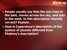 Explain. How is Copernicus`s description of the system of planets