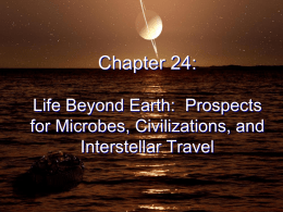 24. Life Beyond Earth: Prospects for Microbes, Civilizations, and