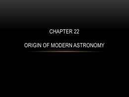 Chapter 22 Origin of modern astronomy