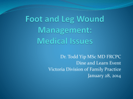 Foot and Leg Wound Management - Divisions of Family Practice