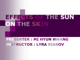 Mi Hyun Hwang (Claire), Effects of the Sun