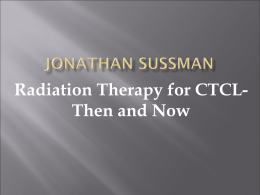 Radiation Therapy for CTCL-Then and Now