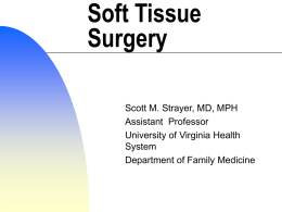 Soft Tissue Surgery - University of Virginia