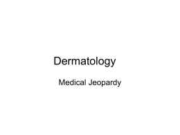 Anatomy/Physiology Dermatology