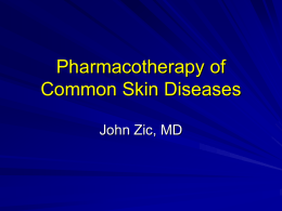 Pharmacotherapy of Common Skin Diseases