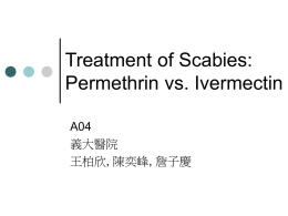 Treatment of Scabies: Permethrin vs. Ivermectin