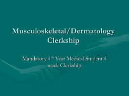 Musculoskeletal/Dermatology Clerkship