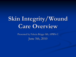 Skin Integrity/Wound Care Overview