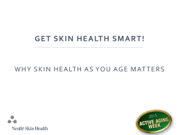 Slide Presenation: Why Skin Health Matters