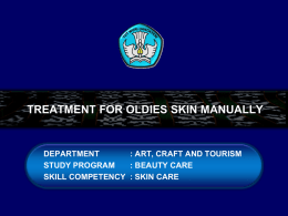implementing treatment for oldies skin manually