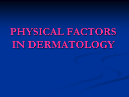 physical factors in dermatology heat/burn