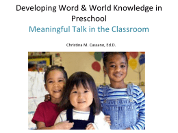 Developing Word and World Knowledge in Preschool