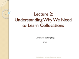 Understanding Why We Need to Learn Collocations