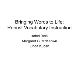 Bringing Words to Life: Robust Vocabulary Instruction