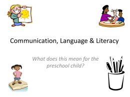 Communication language & literacy