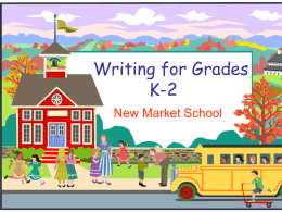 Writing Kindergarten through Third