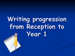 Progression of Writing. - St Martin de Porres Catholic Primary School