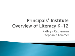 Principals Institute Overview of Literacy K-12