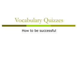 Notes on Vocabulary Quizzes
