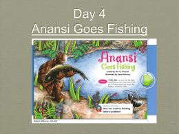 Day 4 Anansi Goes Fishing