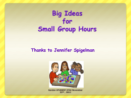 Big Ideas for Small Group Hours - Intensive Course 2011-12