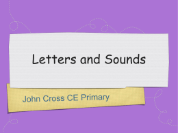 Letters and Sounds - Bilsborrow John Cross C of E Primary