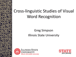 Cross-linguistic Studies of Visual Word Recognition