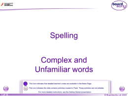Spelling - Complex and Unfamiliar Words