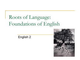 Roots of Language - Ms. Ellis` Class Website