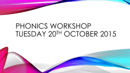 Phonics Workshop Tuesday 5th March 2015