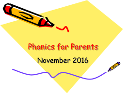 Phonics For Parents Meeting - November 2016