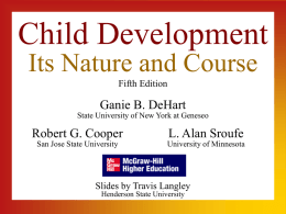 Child Development by DeHart - McGraw Hill Higher Education